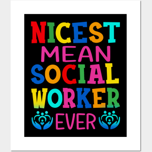 Nicest Mean Social Worker Ever Posters and Art